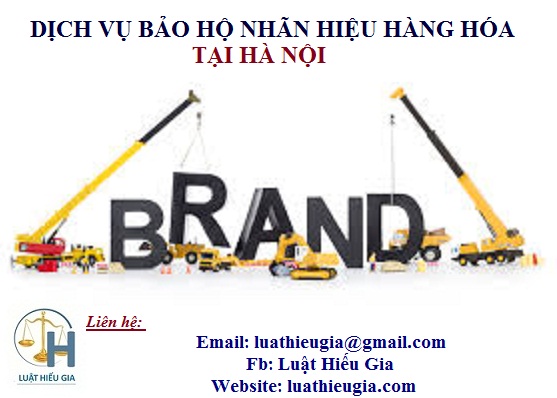 Dịch vụ bảo hộ nhãn hiệu hàng hóa tại Hà Nội